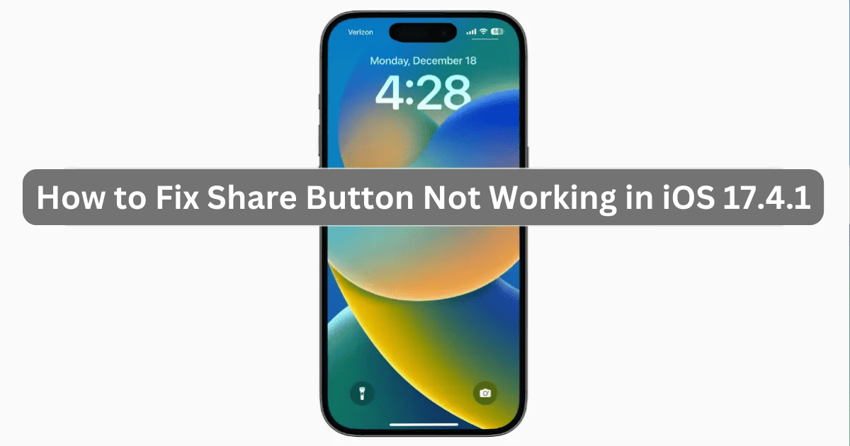 How to Fix Share Button Not Working in iOS 17.4.1