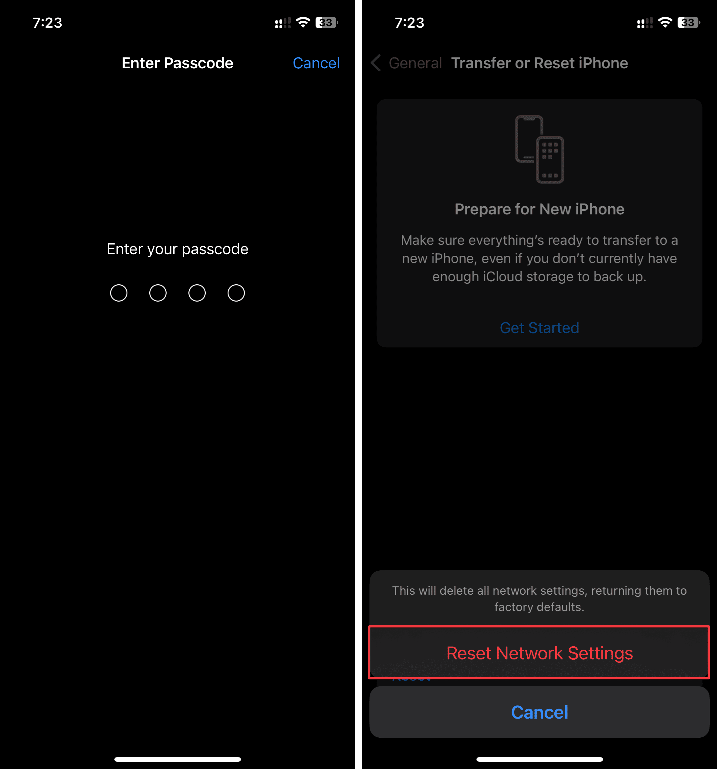Enter Passcode and select Reset Network Settings