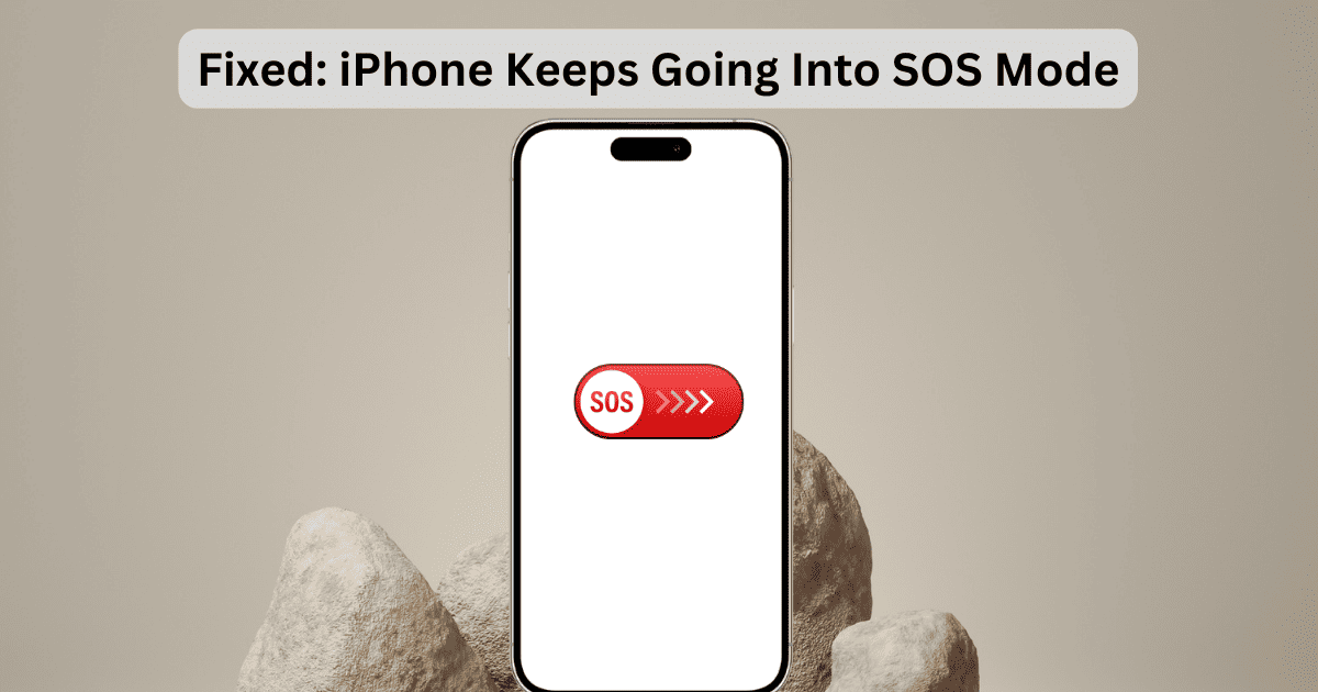 iPhone Keeps Going Into SOS Mode