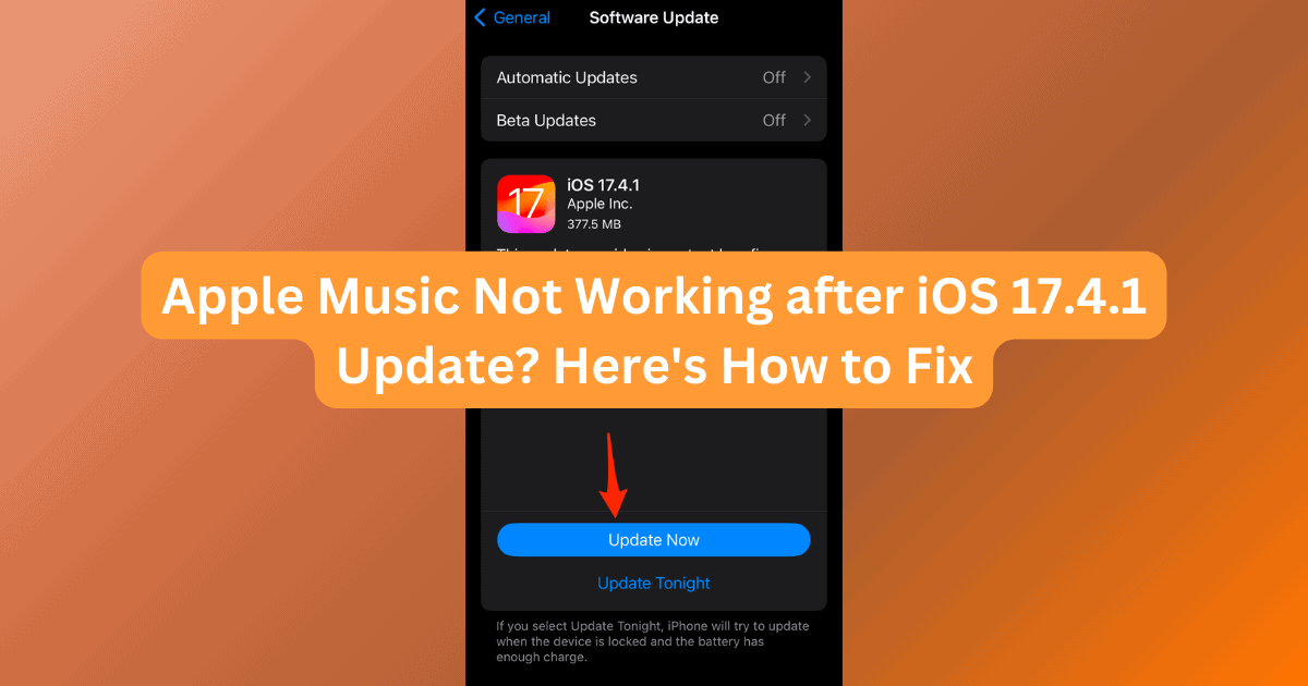 Fix: Apple Music Not Working after iOS 17.4.1 Update