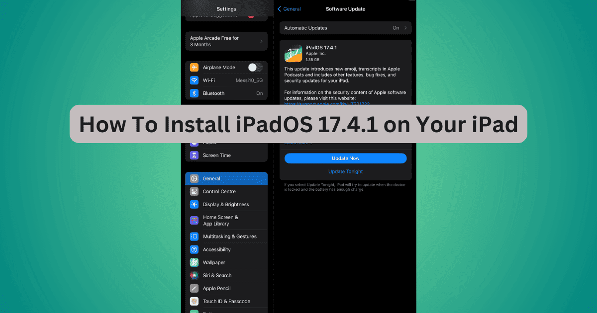 How To Install iPadOS 17.4.1 on Your iPad