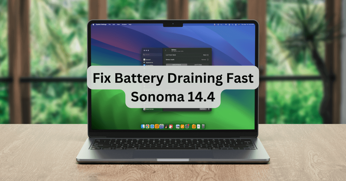 How to Fix Battery Draining Fast After Sonoma 14.4 Update