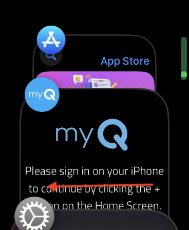 MyQ Cannot Connect Server watchOS Swipe Left Kill App