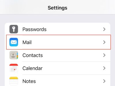 Choose Mail in your iOS settings