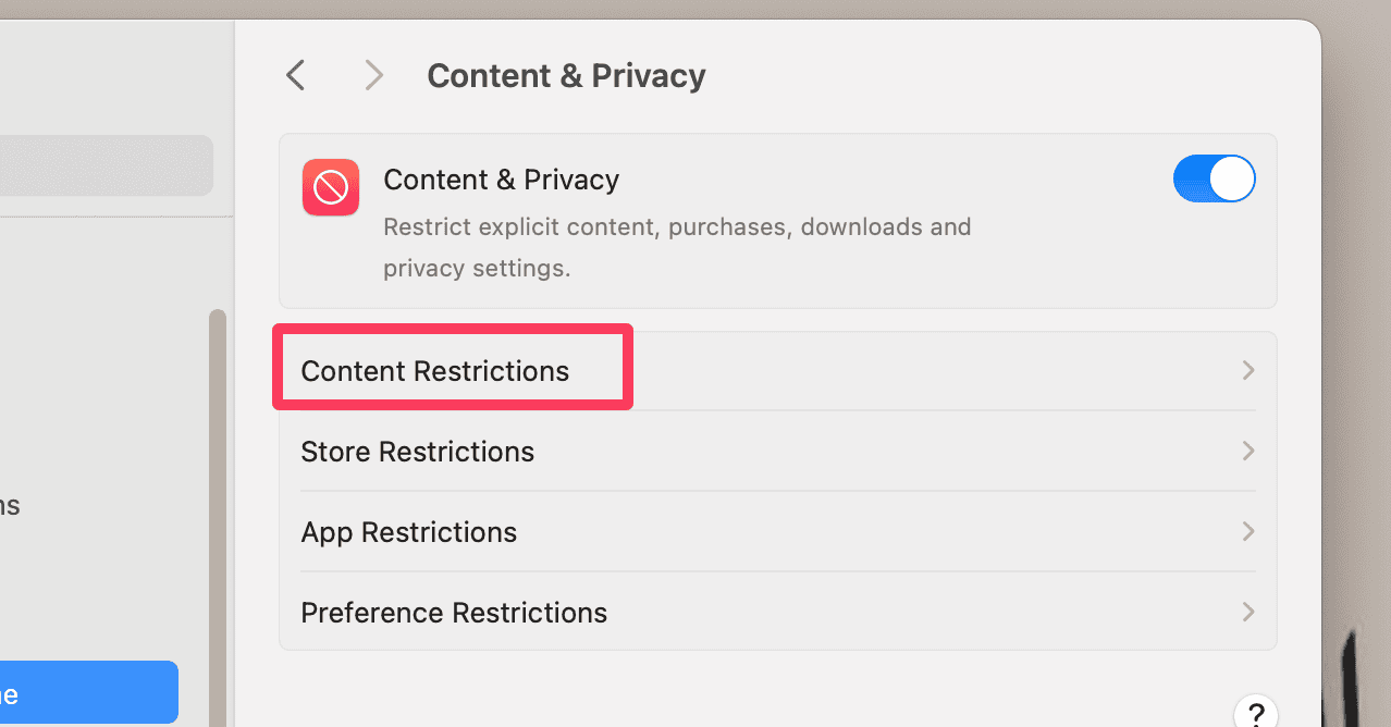 Select Content Restrictions in the Content & Privacy settings