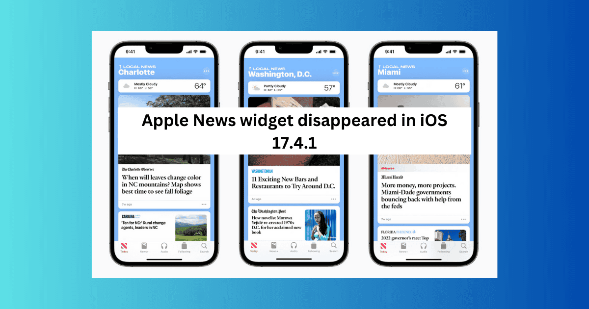 Apple News Widget Disappeared After Updating to iOS 17.4.1
