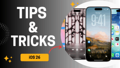 iOS 26 Tips and Tricks: How to Maximize Your iPhone Experience