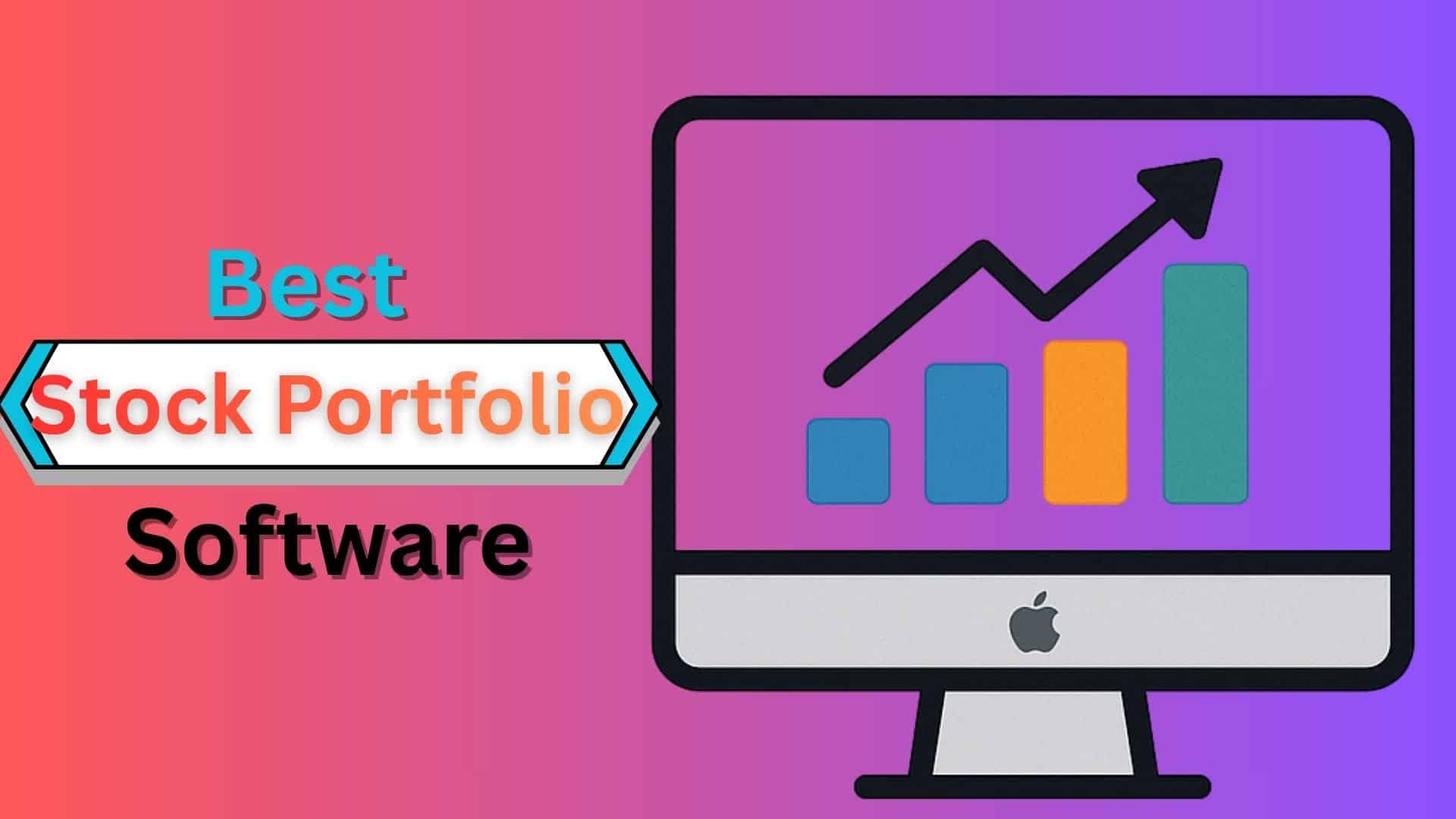 5 Best Stock Portfolio Management Software for Mac Users