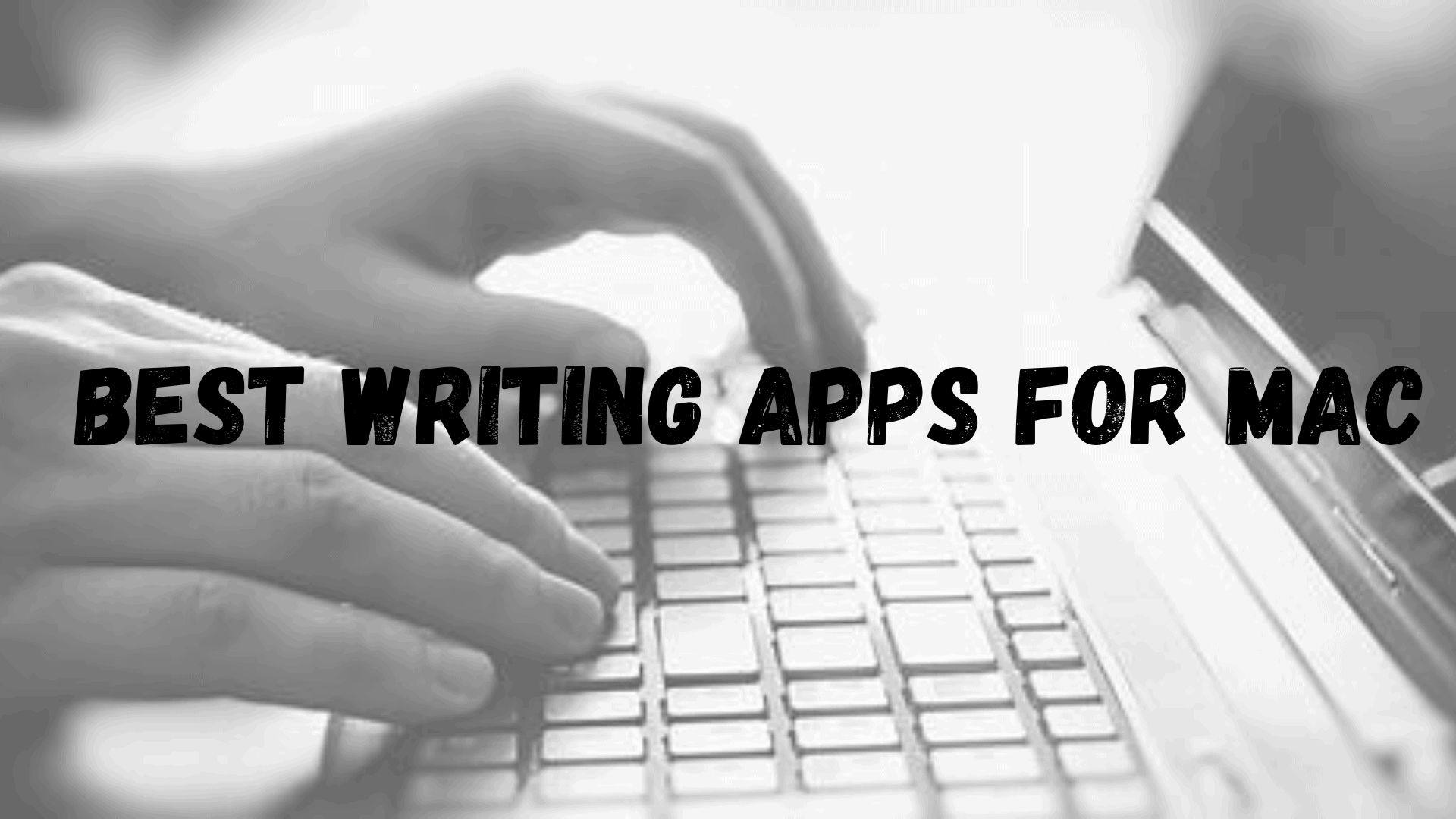 Best Writing Apps for Mac: I Tested the Top Picks So You Don’t Have To