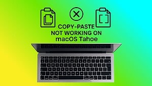 Fix: Copy-Paste Not Working After macOS Tahoe Upgrade