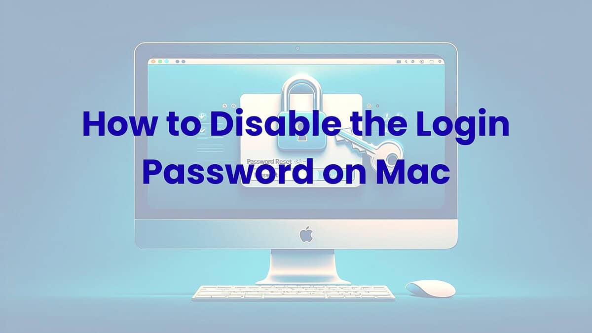 How to Disable the Login Password on Mac
