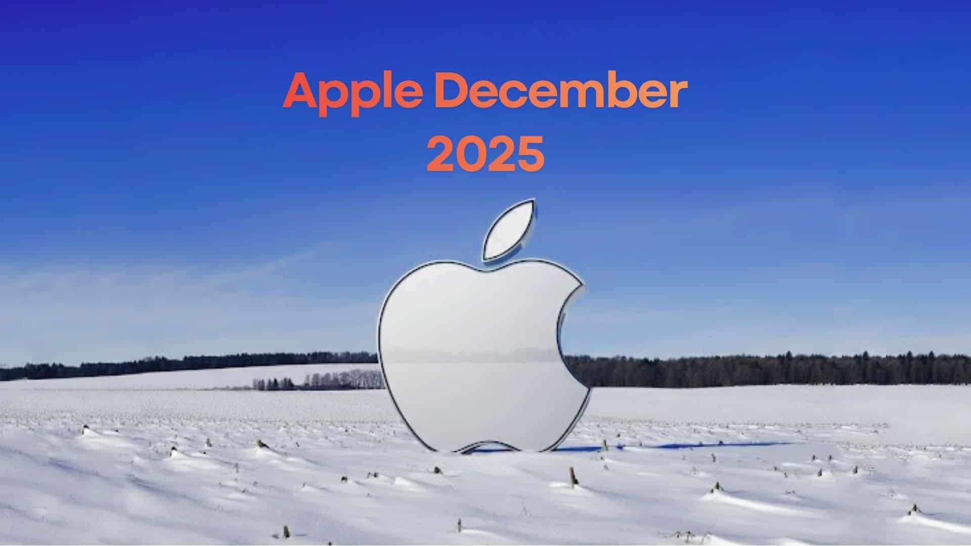 Everything Apple Is Releasing in December 2026, Here’s the Full List