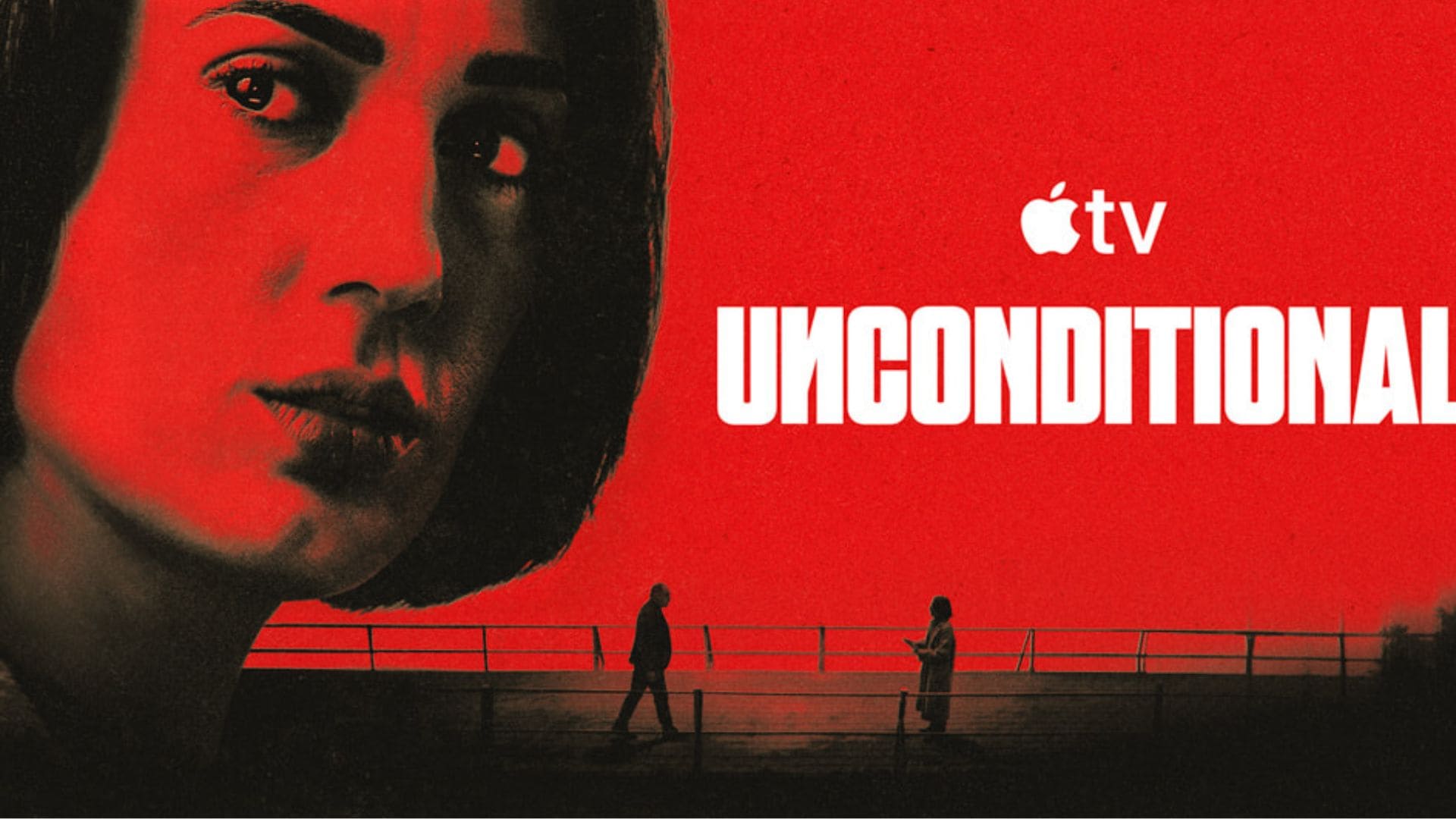Apple TV Plus Reveals Gripping Trailer For Unconditional Show