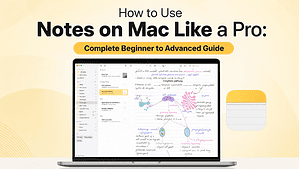 Cómo usar Notas en Mac como un profesional: guía completa de principiante a avanzado