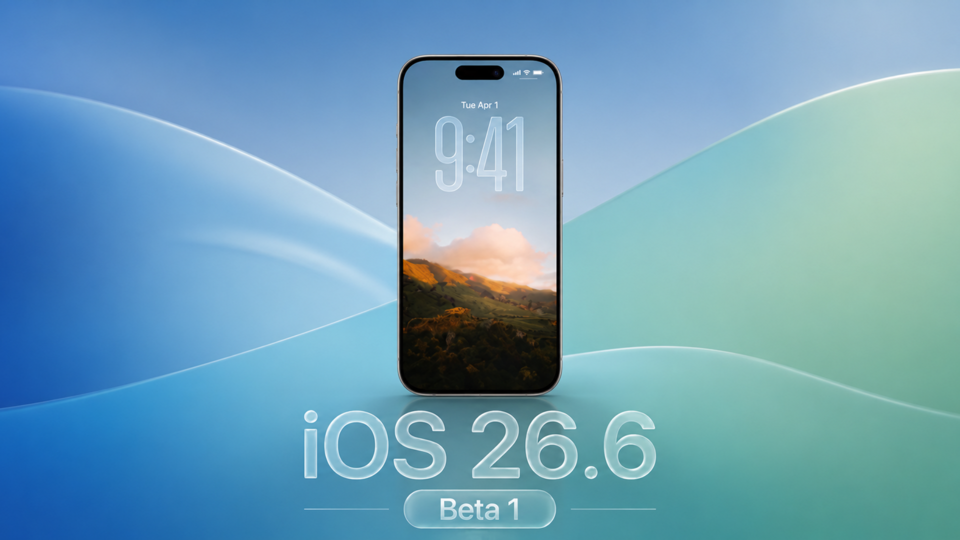 iOS 26.6 Beta 1 Now Available for iPhone Users