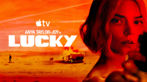 Apple TV Drops New Trailer for Anya Taylor-Joy’s Crime Thriller Lucky