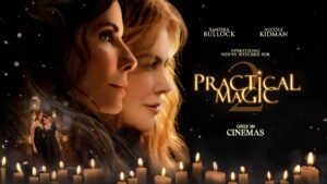 When Will Practical Magic 2 Stream on HBO Max After Its No. 1 Box Office Debut?