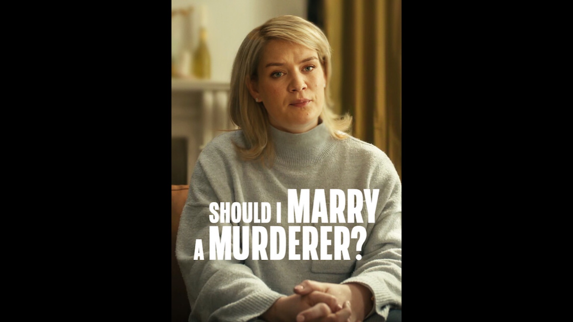 Official Netflix image for Should I Marry a Murderer