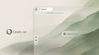 Opera Relaunches Opera Air With a Cleaner Design and New Focus Features