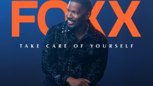 Jamie Foxx: Take Care of Yourself Explained: What He Says About His Stroke, Critics and Recovery